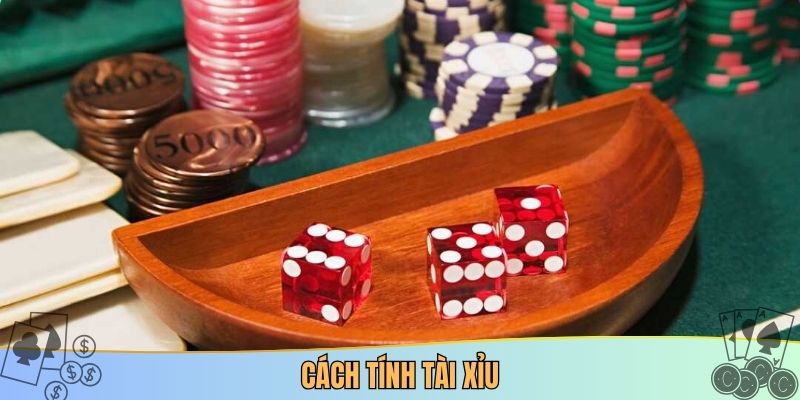 Cách tính tài xỉu